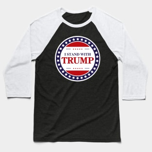 I Stand With Trump Blue Logo Baseball T-Shirt